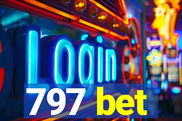 797 bet
